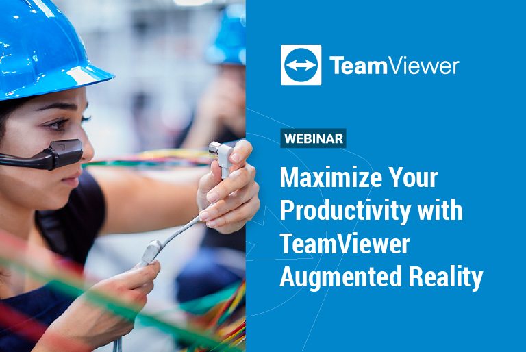 Maximize Your Productivity with TeamViewer Augmented Reality