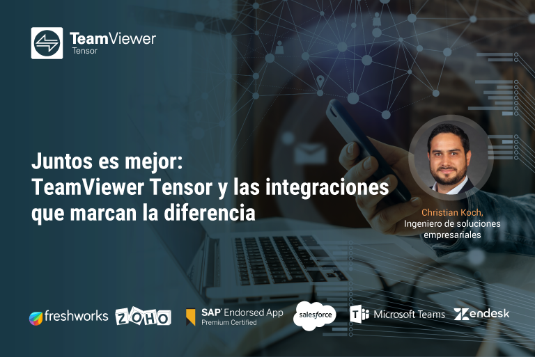 Juntos es mejor: TeamViewer Tensor™ y las integraciones que marcan la diferencia